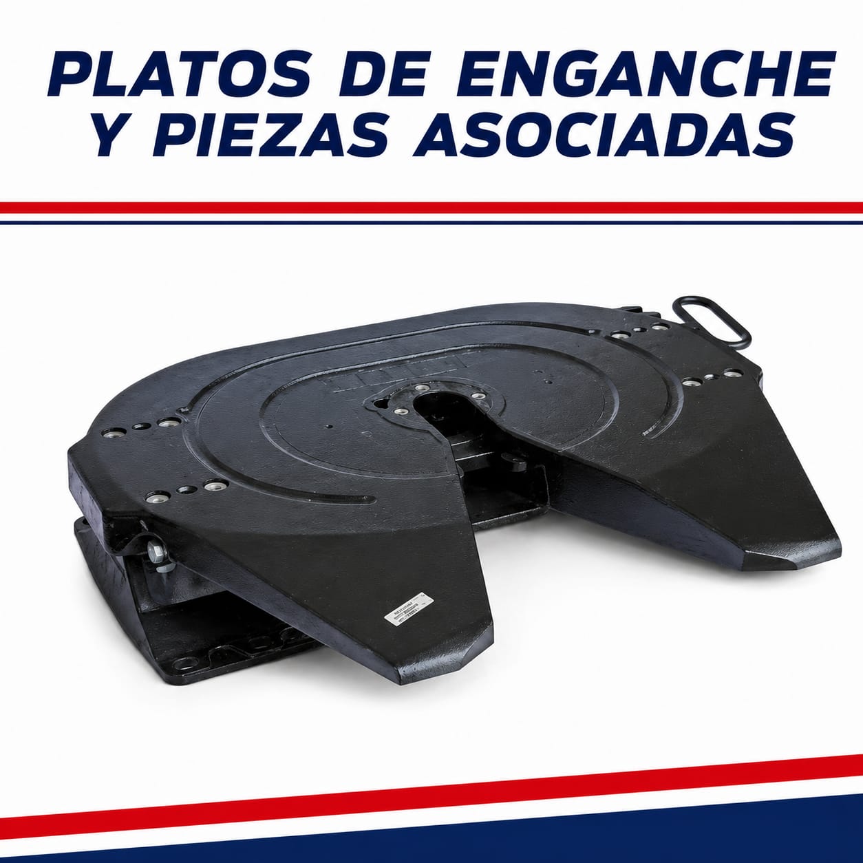 PLATOS DE ENGANCHE Y ARRASTRE